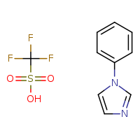 1-phenyl-1H-imidazole; trifluoromethanesulfonic acid